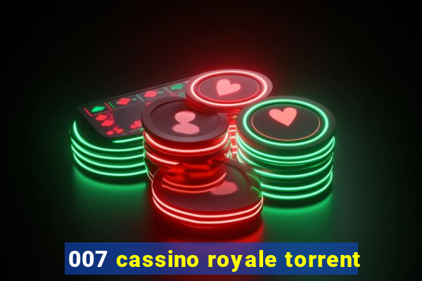 007 cassino royale torrent